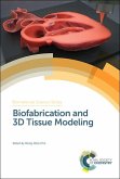 Biofabrication and 3D Tissue Modeling (eBook, PDF)