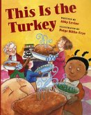 This Is the Turkey (eBook, PDF) This Is the Turkey (eBook, PDF)