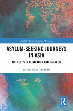 Asylum-Seeking Journeys in Asia (eBook, PDF) - Shum, Terence Chun Tat