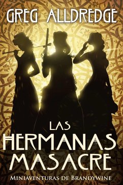 Las Hermanas Masacre (eBook, ePUB) - Alldredge, Greg