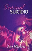 Sensual Suicidio (eBook, ePUB)