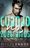 Cuando nos quebramos (eBook, ePUB) Cuando nos quebramos (eBook, ePUB)