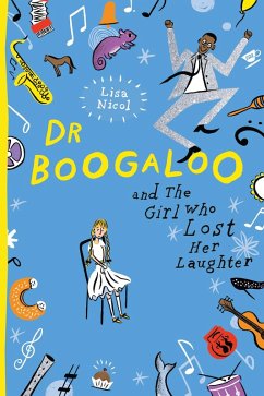 Cover Dr Boogaloo and The Girl Who Lost Her Laughter (eBook, ePUB)