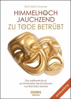 Himmelhoch jauchzend - zu Tode betrübt (eBook, ePUB) - Kramer, Rolf Ulrich