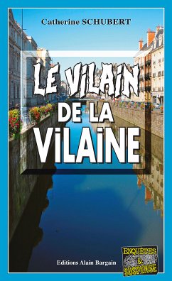 Le vilain de la Vilaine (eBook, ePUB) - Schubert, Catherine