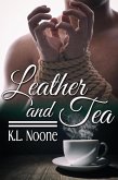 Leather and Tea (eBook, ePUB) Leather and Tea (eBook, ePUB)