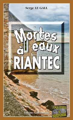 Mortes eaux à Riantec (eBook, ePUB) - Le Gall, Serge