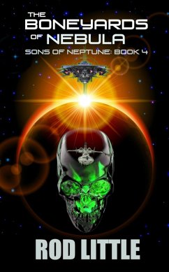 The Boneyards of Nebula (Sons of Neptune, #4) (eBook, ePUB) - Little, Rod