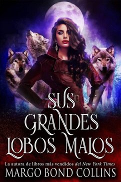 Cover Sus grandes lobos malos (eBook, ePUB)