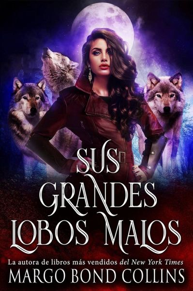 Sus grandes lobos malos (eBook, ePUB) Sus grandes lobos malos (eBook, ePUB)