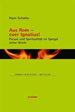 Aus Rom - euer Ignatius! (eBook, ePUB) - Schaller, Hans