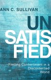 Unsatisfied (eBook, ePUB)