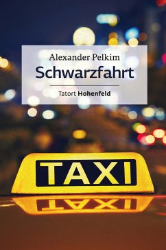 Schwarzfahrt (eBook, ePUB) - Pelkim, Alexander