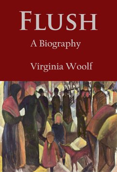 Flush (eBook, ePUB) - Woolf, Virginia