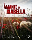 L'amante di Isabella (eBook, ePUB) L'amante di Isabella (eBook, ePUB)