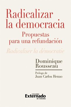 Radicalizar la democracia: propuestas para una refundación (eBook, ePUB) - Rousseau, Dominique