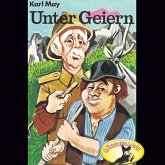 Karl May, Unter Geiern (MP3-Download)