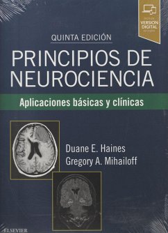 Principios de neurociencia : aplicaciones básicas y clínicas - Haines, Duane E.