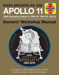 NASA Mission As-506 Apollo 11 1969 (Including Saturn V, CM-107, Sm-107, LM-5) - Riley, Christopher; Dolling, Philip