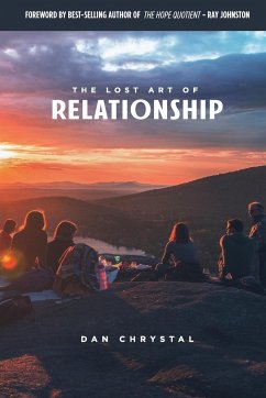 The Lost Art of Relationship - Chrystal, Dan