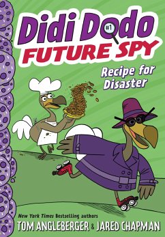 Didi Dodo, Future Spy: Recipe for Disaster - Angleberger, Tom