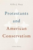 Protestants and American Conservatism: A Short History
