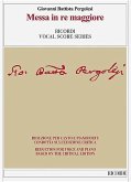 Messa in Re Maggiore: Reduction for Voice and Piano Based on the Critical Edition