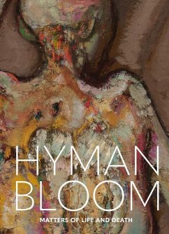 Hyman Bloom: Matters of Life and Death - Hirshler, Erica