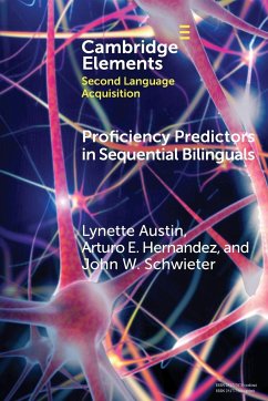 Proficiency Predictors in Sequential Bilinguals - Austin, Lynette; Hernandez, Arturo E.; Schwieter, John W.