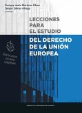 Lecciones para el estudio del derecho de la Unión Europea