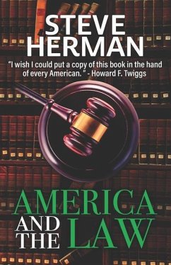 America and the Law: Challenges for the 21st Century - Herman, Steve