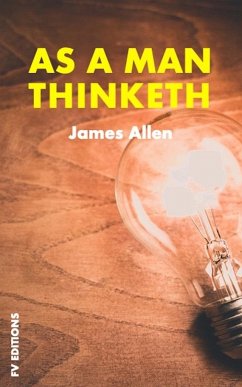 As a man thinketh - Allen, James