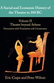 A Social and Economic History of the Theatre to 300 BC