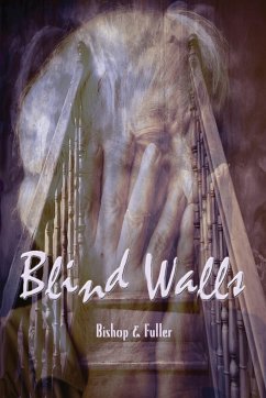 Blind Walls - Bishop, Conrad; Fuller, Elizabeth