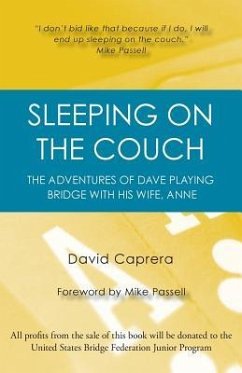 Sleeping on the Couch: The Adventures of Dave Playing Bridge with His Wife, Anne - Caprera, David