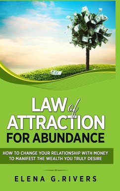 Law of Attraction for Abundance - Rivers, Elena G.