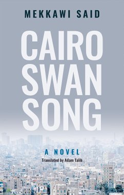 Cairo Swan Song - Said, Mekkawi