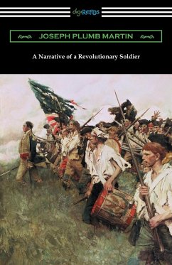 A Narrative of a Revolutionary Soldier - Martin, Joseph Plumb