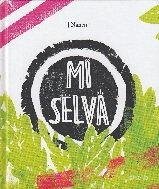 Mi selva - Nanen; García Contreras, Nanen