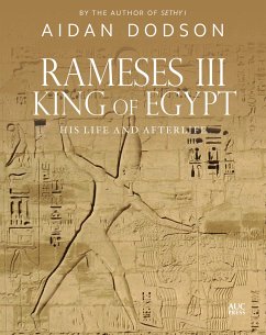 Rameses III, King of Egypt: His Life and Afterlife - Dodson, Aidan
