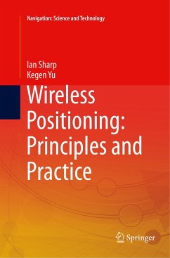 Wireless Positioning: Principles and Practice - Sharp, Ian;Yu, Kegen