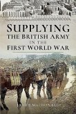 Supplying the British Army in the First World War