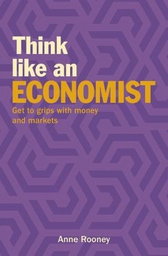 Think Like an Economist - Rooney, Anne