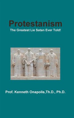 Protestanism - Onapolis, Th. D. Ph. D. Kenneth