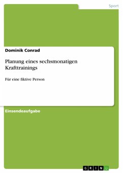 Planung eines sechsmonatigen Krafttrainings (eBook, PDF) - Conrad, Dominik
