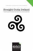 650 Straight Outta Ireland: True Stories of Immigration, Adaptation, and Celebration