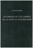 Les Perles ou Les Larmes de La Saincte Magdeleine Les Perles ou Les Larmes de La Saincte Magdeleine
