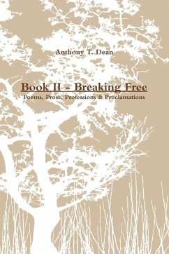 Book II - Breaking Free - Dean, Anthony T.