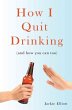 How I Quit Drinking - Bild 1