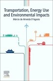 Transportation, Energy Use and Environmental Impacts